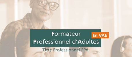 Obtenez votre TP Formateur Professionnel d&rsquo;Adultes via une VAE