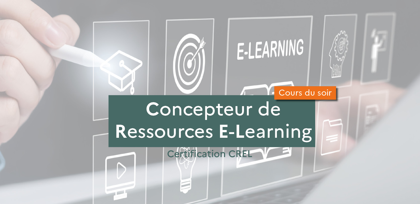 Découvrez la nouvelle formule de la formation « Concepteur de Ressources E-Learning » – CREL